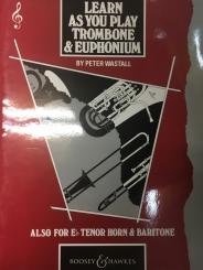 Learn as you play Trombone & Euphonium 