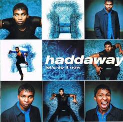 Haddaway - let's do it now 