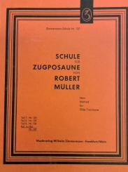 Schule für Zugposaune von Robert Müller komplet in Teil 1 