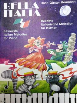 Bella Italia Beliebte italienische Melodien für Klavier 