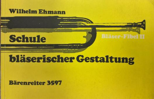 Schule bläserischer Gestaltung Bläserfibel 2 